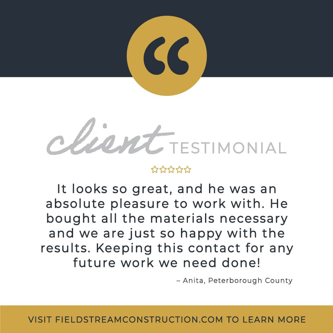client testimonial from Anita for Fieldstream Construction
